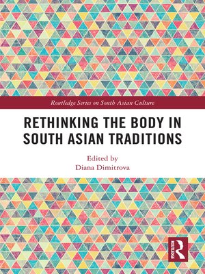 cover image of Rethinking the Body in South Asian Traditions